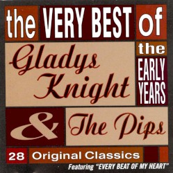 The Very Best of Gladys Knight & the Pips: The Early Years