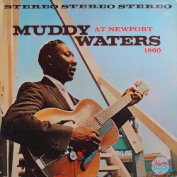 Muddy Waters at Newport 1960