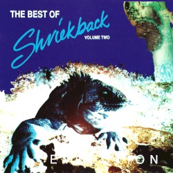 The Best of Shriekback, Volume 2: Evolution