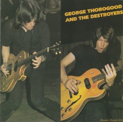 George Thorogood and the Destroyers