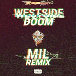 Westside Doom (Mil Beats Remix)