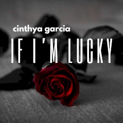 If I’m Lucky