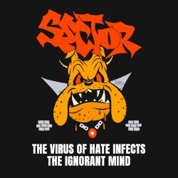 The Virus of Hate Infects the Ignorant Mind