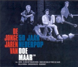 De jonge jaren van Doe Maar