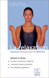 La Relaxation, quelques minutes pour se détendre