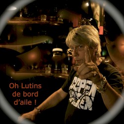 Oh lutins de bord d’aile !