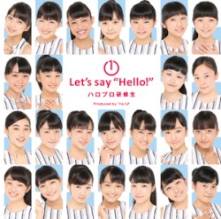 ① Let's say “Hello!”