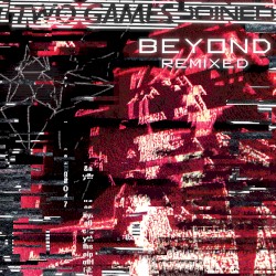 Beyond: Remixed