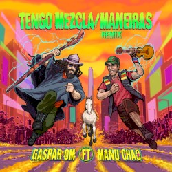 Tengo mezcla / Maneiras (remix)