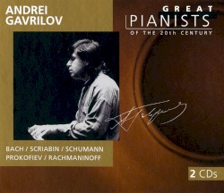 Great Pianists of the 20th Century, Volume 31: Andrei Gavrilov
