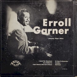 Erroll Garner Playing Piano Solos