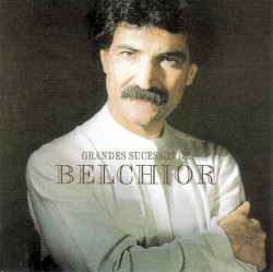 Grandes Sucessos de Belchior