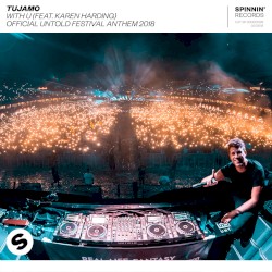 With U Official Untold Festival Anthem 2018