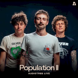 Population II on Audiotree Live