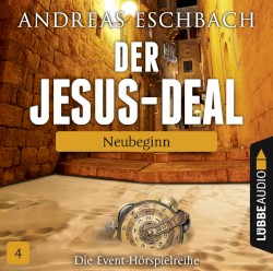 Der Jesus-Deal 4: Neubeginn