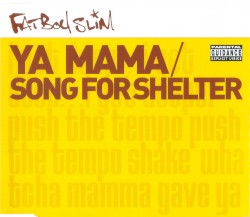 Ya Mama / Song for Shelter