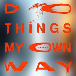 Do Things My Own Way