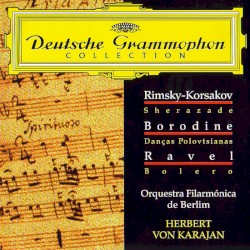Rimsky-Korsakov: Scherazade / Borodin: Danças Polovtsianas / Ravel: Bolero