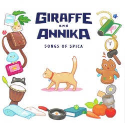 Giraffe and Annika Songs of Spica