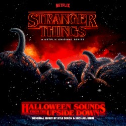 Stranger Things: Halloween Sounds From the Upside Down: A Netflix Original Series