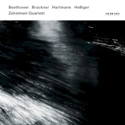Beethoven / Bruckner / Hartmann / Holiger
