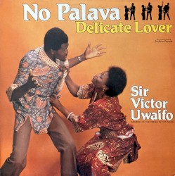 No Palava - Delicate Lover