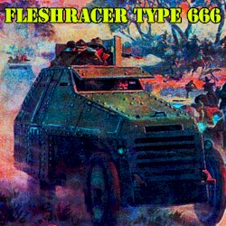 Fleshracer Type 666