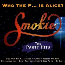 Who the F... Is Alice? The Party Hits