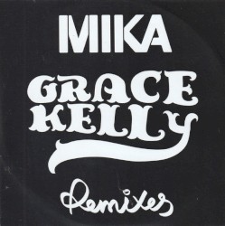 Grace Kelly (Remixes)