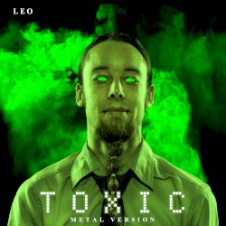 Toxic (Metal Version)
