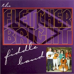 The Fletcher Bright Fiddle Band