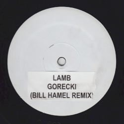 Górecki (Bill Hamel Remix)