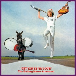 Get Yer Ya-Ya’s Out! The Rolling Stones in Concert