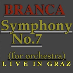 Symphony no. 7 (for Orchestra) Live in Graz