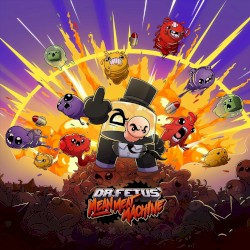 Dr. Fetus’ Mean Meat Machine