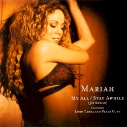 My All / Stay Awhile