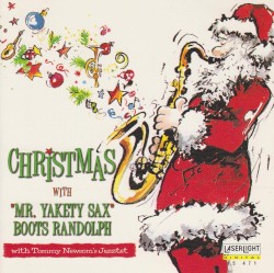 Christmas With “Mr. Yakety Sax” Boots Randoph