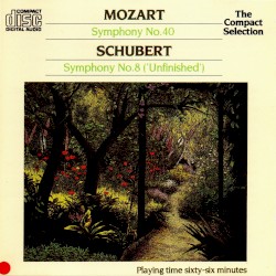 Mozart: Symphony no. 40 / Schubert: Unfinished Symphony