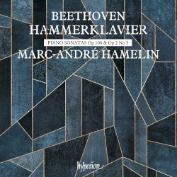 Hammerklavier: Piano Sonatas, op. 106 & op. 2 no. 3