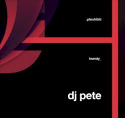 PTEXHIBIT: twenty_DJ Pete