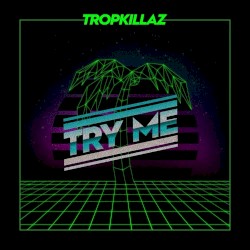 Try Me