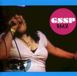 GSSP RMX
