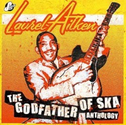 The Godfather of Ska Anthology