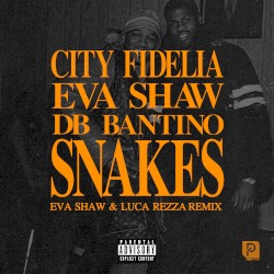 Snakes (Eva Shaw & Luca Rezza Remix)
