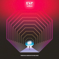 Things Will Never be The Same Again