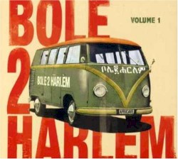 Bole 2 Harlem, Volume 1