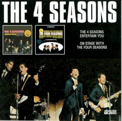 The Four Seasons Entertain You / On Stage With The Four Seasons