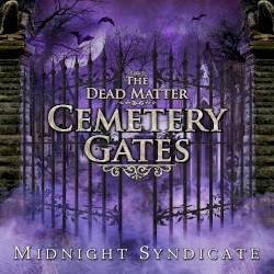 The Dead Matter: Cemetery Gates