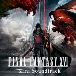 Final Fantasy XVI Mini Soundtrack
