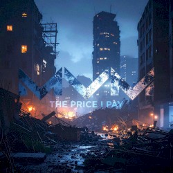 The Price I Pay
